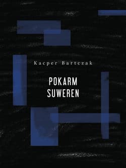 Pokarm suweren - Kacper Bartczak