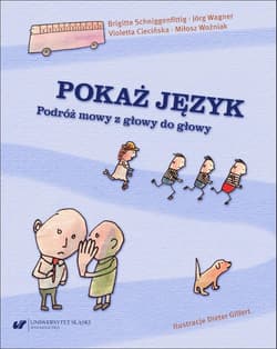 Pokaż język. Podróż mowy z głowy do głowy