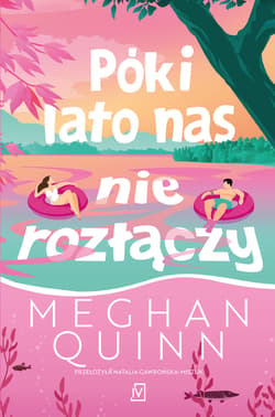 Póki lato nas nie rozłączy - Meghan Quinn