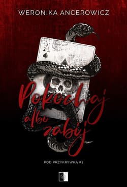 Pokochaj albo zabij - ebook - Weronika Ancerowicz