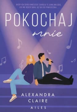 Pokochaj mnie - Alexandra Claire