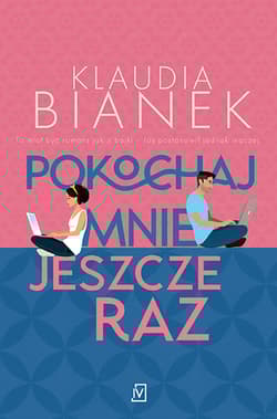 Pokochaj mnie jeszcze raz - Klaudia Bianek