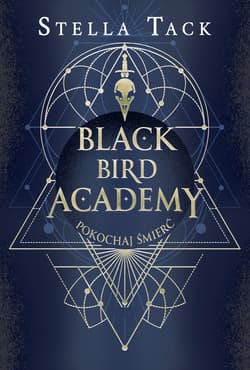 Galeria - zdjęcie nr. 2 - Pokochaj Śmierć. Black Bird Academy. Tom 3