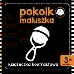 Pokoik maluszka książeczka kontrastowa - Opracowanie Zbiorowe