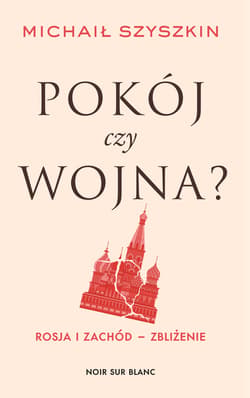 Pokój czy wojna? - ebook - Michaił Szyszkin