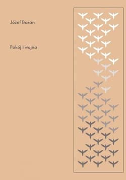 Pokój i wojna - Józef Baran