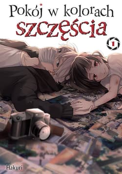 Pokój w kolorach szczęścia. Tom 1 - Hakuri