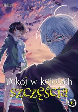 Pokój w kolorach szczęścia. Tom 6 - Hakuri