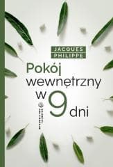 Pokój wewnętrzny w 9 dni - Jacques Philippe