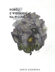 Pokój z widokiem na wojnę 3 - Aneta Kamińska