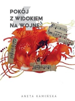 Pokój z widokiem na wojnę 4 - Aneta Kamińska