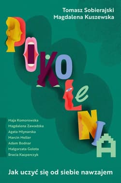 Pokolenia - Magdalena Kuszewska, Sobierajski Tomasz