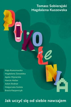 Pokolenia - Magdalena Kuszewska, Sobierajski Tomasz