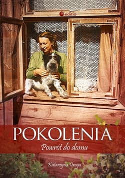 Pokolenia Powrót do domu - Katarzyna Droga