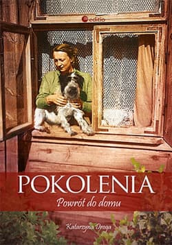 Pokolenia. Powrót do domu - ebook - Katarzyna ga