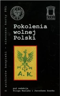 Pokolenia wolnej Polski Tom 19 - Jarosław Szarka, Musiał Filip (red)