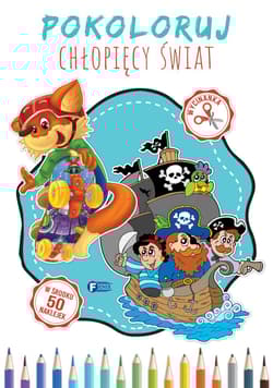 Pokoloruj chłopięcy świat - Opracowanie Zbiorowe