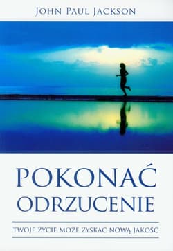 Pokonać odrzucenie - Jackson John Paul