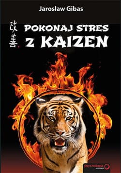 Pokonaj stres z Kaizen - ebook - Jarosław Gibas