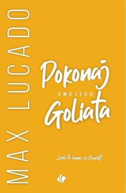 Pokonaj swojego Goliata - Lucado Max