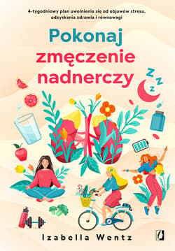Pokonaj zmęczenie nadnerczy - ebook - Izabella Wentz