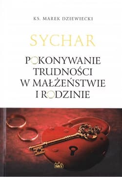 Pokonywanie trudności w małżeństwie i rodzinie - Marek Drzewiecki