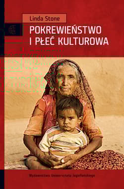 Pokrewieństwo i płeć kulturowa - Linda Stone
