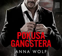 Pokusa gangstera_plik - audiobook - Anna Wolf