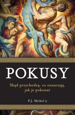 Pokusy skąd pochodzą co oznaczają jak je pokonać - P.J. Michel