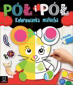 Pół i pół. Kolorowanka malucha z myszką - Agnieszka Bator