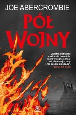 Pół wojny - Joe Abercrombie