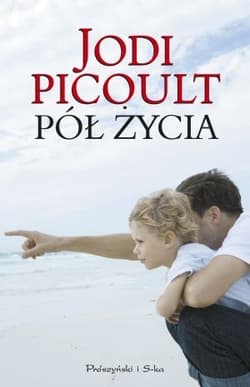 Pół życia - Jodi Picoult