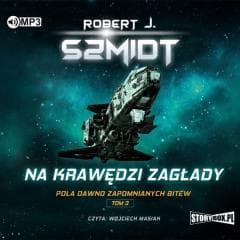 Pola dawno zapomnianych bitew T.3 CD - Robert J.  Szmidt