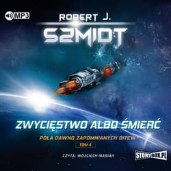 Pola dawno zapomnianych bitew T.4 Zwycięstwo... CD - Robert J.  Szmidt