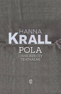 Pola i inne rzeczy teatralne - ebook - Hanna Krall