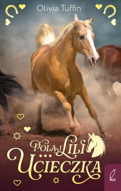 Pola i Lili Tom 1 Ucieczka - Olivia Tuffin