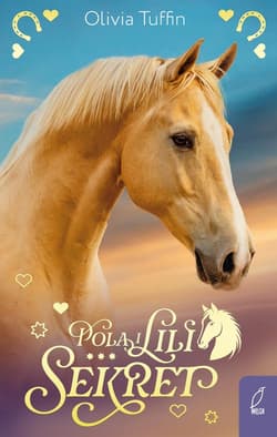 Pola i Lili Tom 2 Sekret - Olivia Tuffin