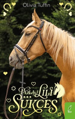 Pola i Lili Tom 3 Sukces - Olivia Tuffin