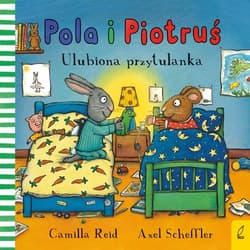 Pola i Piotruś Ulubiona przytulanka