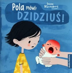 Pola mówi: Dzidziuś! - Irene Marienborg