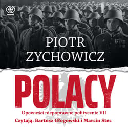Polacy - audiobook - Piotr Zychowicz