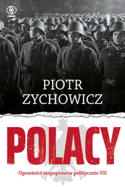 Polacy - ebook - Piotr Zychowicz