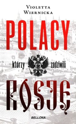 Polacy którzy zadziwili Rosję - Violetta Wiernicka