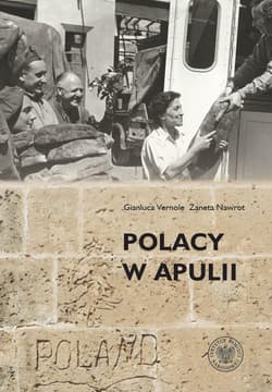 Polacy w Apulii. Wszystko jest zapisane.. - Gianluca Vernole, Żaneta Nawrot