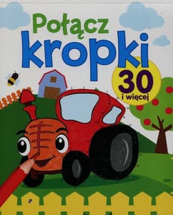 Połącz kropki 30 i więcej - Praca zbiorowa