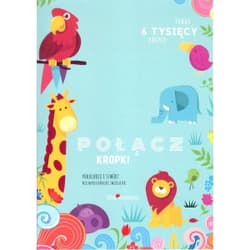 Połącz kropki Ponad 6000 kropek - Piotr Woźny