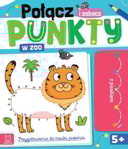 Połącz punkty i zobacz! W zoo. Przygotowanie do nauki pisania. Ścieralny pisak - Anna Podgórska