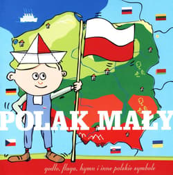 Polak mały Godło, flaga, hymn i inne polskie symbole - Roch-Wiewiórski Stanisław
