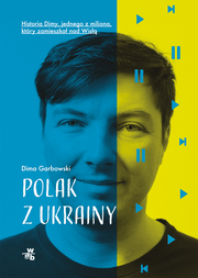 Polak z Ukrainy - Dima Garbowski