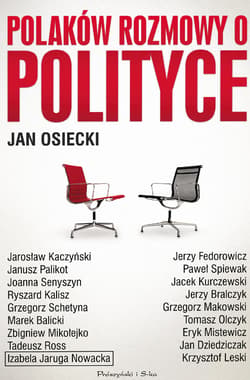 Polaków  rozmowy  o polityce - ebook - Jan Osiecki